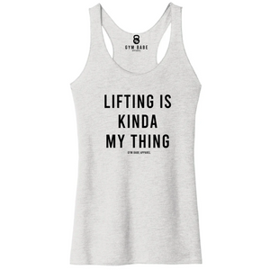 Lifting Is Kinda My Thing Racerback Tank