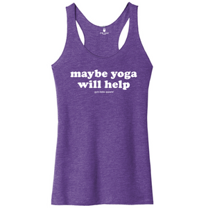 Maybe Yoga Will Help Racerback Tank - Gym Babe Apparel