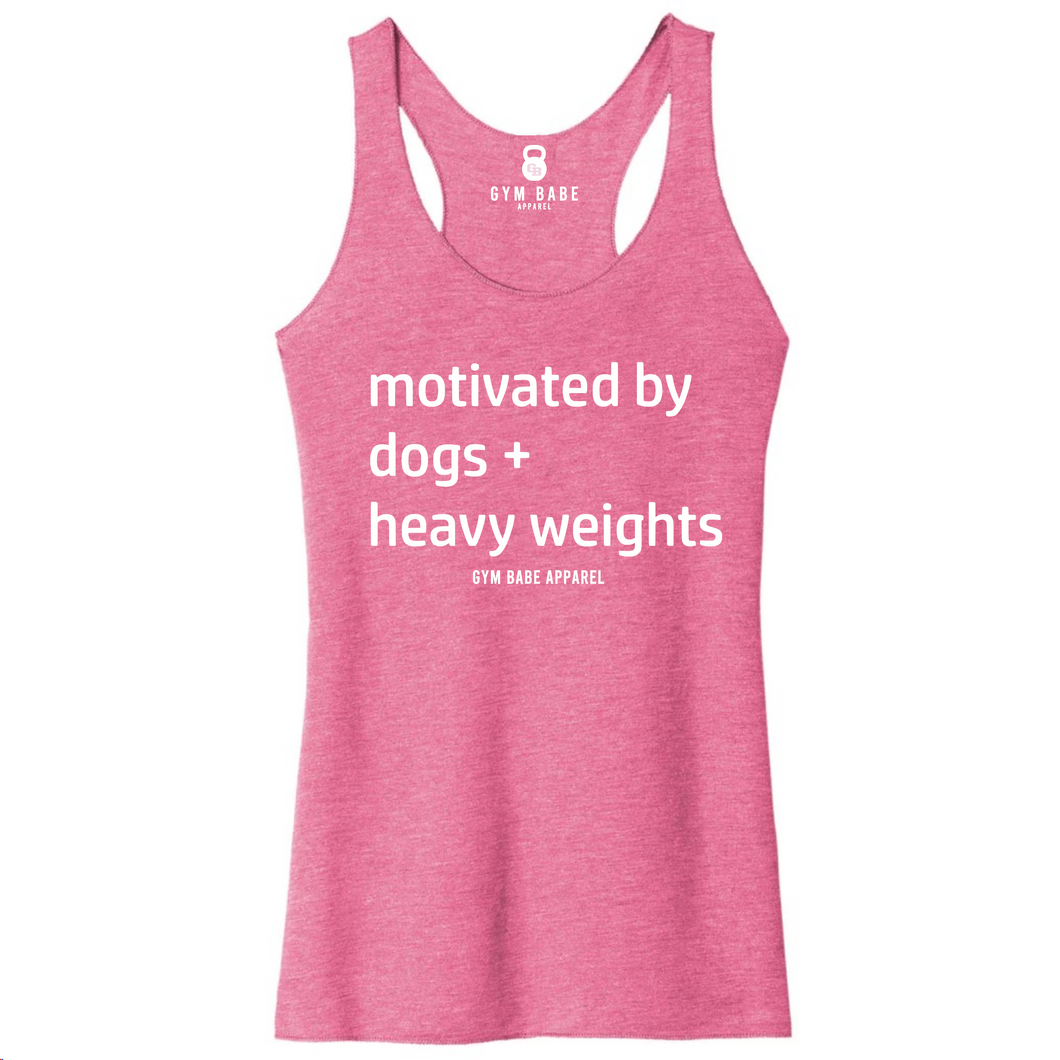 Motivated By Dogs and Heavy Weights Racerback Tank