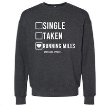 Load image into Gallery viewer, Single Taken Running Miles Sweatshirt - Gym Babe Apparel
