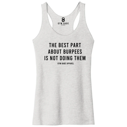 The Best Part About Burpees Racerback Tank - Gym Babe Apparel