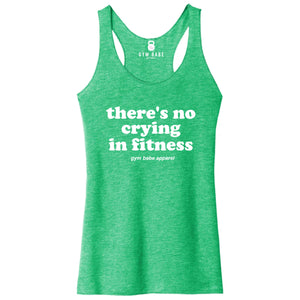 There's No Crying In Fitness Racerback Tank - Gym Babe Apparel
