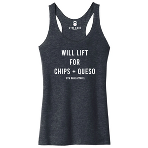 Will Lift For Chips and Queso Racerback Tank - Gym Babe Apparel