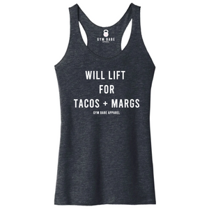 Will Lift For Tacos and Margs Racerback Tank - Gym Babe Apparel