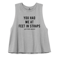 Load image into Gallery viewer, You Had Me At Feet In Straps Pilates Crop Top - Gym Babe Apparel
