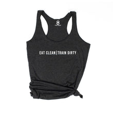Load image into Gallery viewer, Eat Clean Train Dirty Racerback Tank - Gym Babe Apparel
