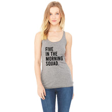 Load image into Gallery viewer, Five In The Morning Squad Racerback Tank - Gym Babe Apparel
