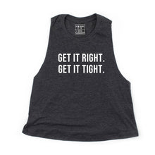Load image into Gallery viewer, Get It Right. Get It Tight. Crop Top - Gym Babe Apparel
