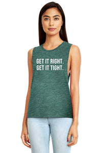 Get It Right Get It Tight  Muscle Tank - Gym Babe Apparel