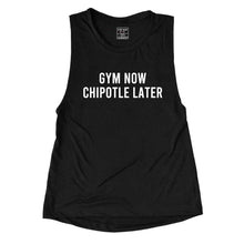 Load image into Gallery viewer, Gym Now Chipotle Later Muscle Tank - Gym Babe Apparel
