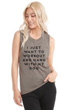 Load image into Gallery viewer, Workout And Hang With My Dog Muscle Tank - Gym Babe Apparel
