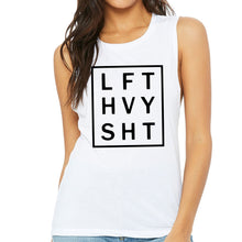 Load image into Gallery viewer, LIFT HEAVY SH*T Muscle Tank - Gym Babe Apparel
