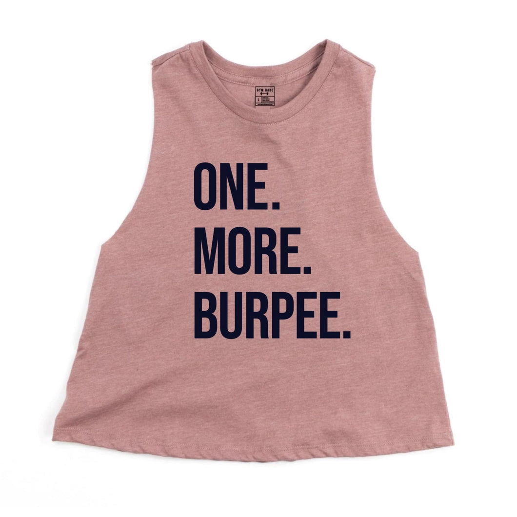 One More Burpee Crop Top - Gym Babe Apparel