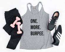 Load image into Gallery viewer, One More Burpee - Racerback Tank - Gym Babe Apparel
