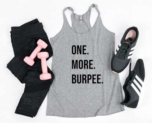 One More Burpee - Racerback Tank - Gym Babe Apparel