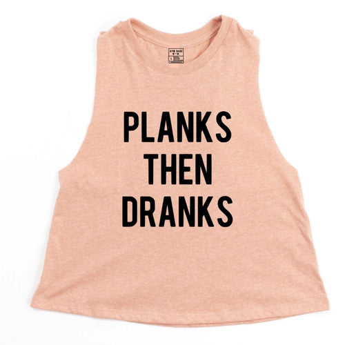 Planks Then Dranks Crop Top - Gym Babe Apparel