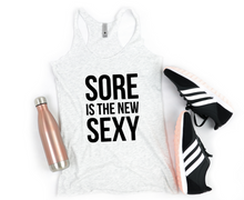 Load image into Gallery viewer, Sore Is The New Sexy - Racerback Tank - Gym Babe Apparel
