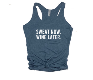 Sweat Now Wine Later - Racerback Tank - Gym Babe Apparel