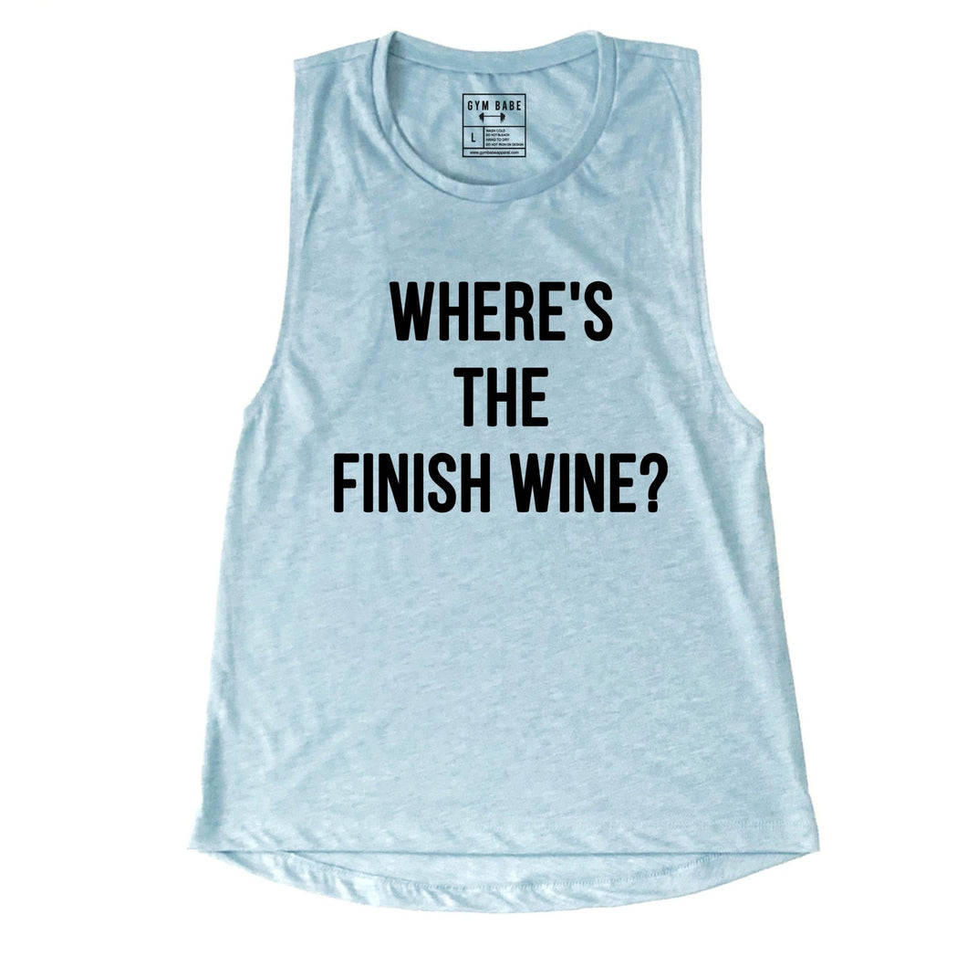 Where's The Finish Wine Muscle Tank - Gym Babe Apparel