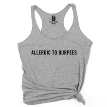 Load image into Gallery viewer, Allergic To Burpees Racerback Tank - Gym Babe Apparel
