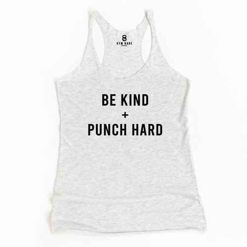 Be Kind and Punch Hard Racerback Tank - Gym Babe Apparel