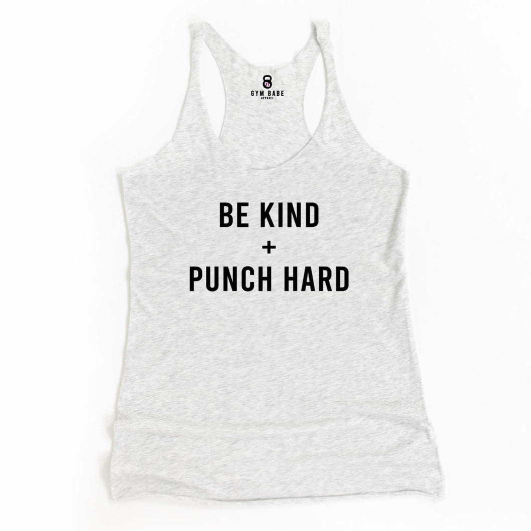 Be Kind and Punch Hard Racerback Tank - Gym Babe Apparel