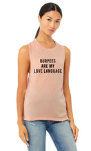 Load image into Gallery viewer, Burpees Are My Love Language Muscle Tank - Gym Babe Apparel
