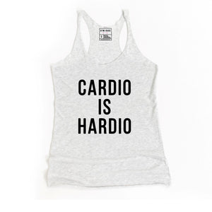 Cardio Is Hardio Racerback Tank - Gym Babe Apparel