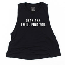 Load image into Gallery viewer, Dear Abs I Will Find You Crop Top - Gym Babe Apparel
