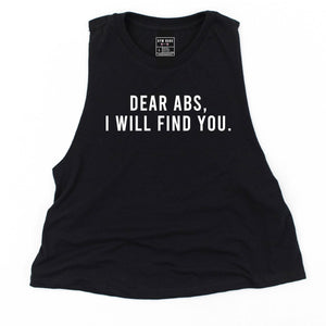 Dear Abs I Will Find You Crop Top - Gym Babe Apparel