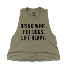 Load image into Gallery viewer, Drink Wine, Pet Dogs, Lift Heavy Crop Top - Gym Babe Apparel
