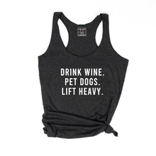 Load image into Gallery viewer, Drink Wine Pet Dogs Lift Heavy Racerback Tank - Gym Babe Apparel
