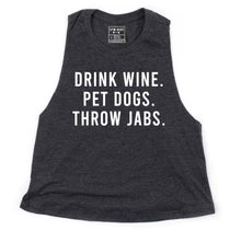 Load image into Gallery viewer, Drink Wine, Pet Dogs, Throw Jabs Crop Top - Gym Babe Apparel
