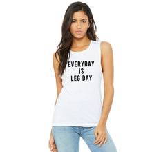 Load image into Gallery viewer, Everyday Is Leg Day Muscle Tank - Gym Babe Apparel
