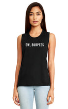 Load image into Gallery viewer, Ew Burpees Muscle Tank - Gym Babe Apparel

