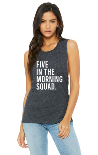 Five In The Morning Squad Muscle Tank - Gym Babe Apparel