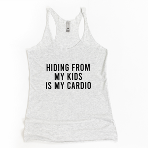 Hiding From My Kids Is My Cardio Racerback Tank - Gym Babe Apparel
