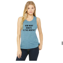 Load image into Gallery viewer, How Many Donuts Is This Worth Muscle Tank - Gym Babe Apparel
