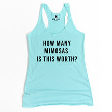 Load image into Gallery viewer, How Many Mimosas Is This Worth Racerback Tank - Gym Babe Apparel
