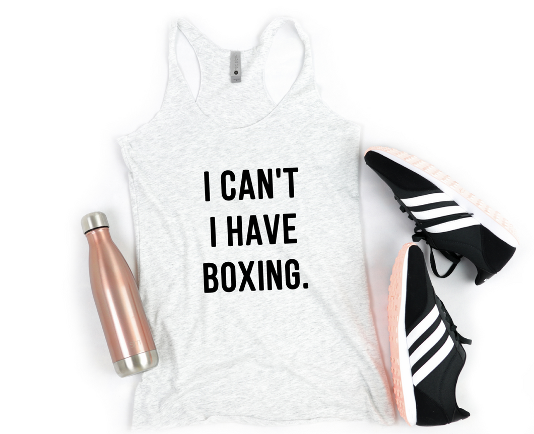 I Can't I Have Boxing - Racerback Tank - Gym Babe Apparel
