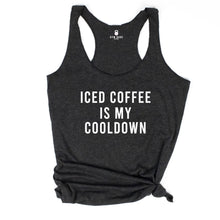 Load image into Gallery viewer, Iced Coffee Is My Cool Down Racerback Tank - Gym Babe Apparel
