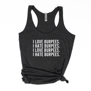 I Love Burpees I Hate Burpees Racerback Tank - Gym Babe Apparel