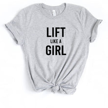 Load image into Gallery viewer, Lift Like A Girl - Unisex T Shirt - Gym Babe Apparel
