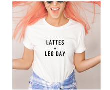 Load image into Gallery viewer, Lattes And Leg Day - Unisex T Shirt - Gym Babe Apparel
