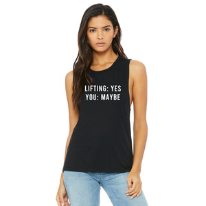 Lifting Yes You Maybe Muscle Tank - Gym Babe Apparel