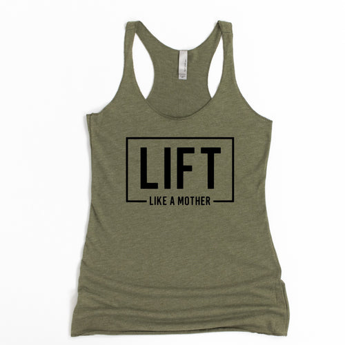 Lift Like A Mother Racerback Tank - Gym Babe Apparel