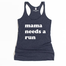 Load image into Gallery viewer, Mama Needs A Run Racerback Tank - Gym Babe Apparel
