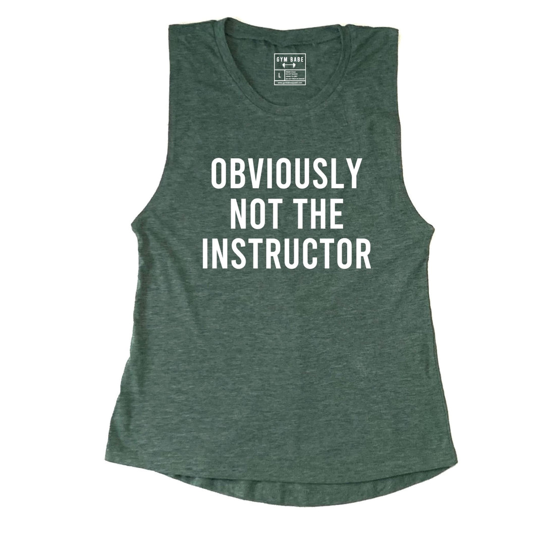 Obviously Not The Instructor Muscle Tank - Gym Babe Apparel