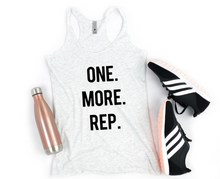 Load image into Gallery viewer, One More Rep - Racerback Tank - Gym Babe Apparel
