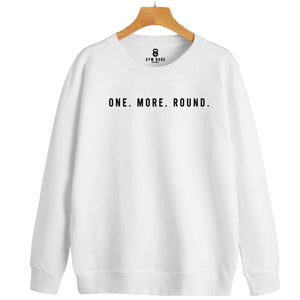 One More Round Sweatshirt - Gym Babe Apparel
